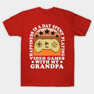 Happiness Quote Playing Video Games Grandchild Grandpa T-Shirt